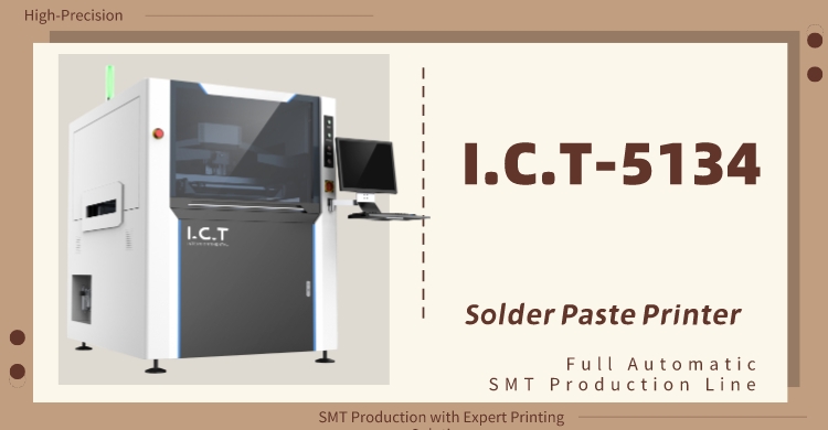 SMT Solder Paste Printer I.C.T-5134