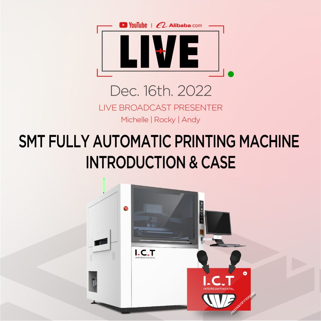 I.C.T | SMT Auto Stencil Printer Introduction Livestream.