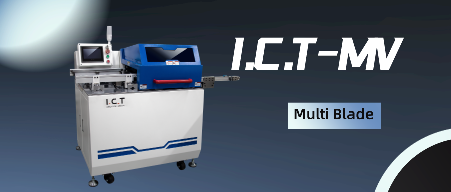 I.C.T-MV Multi Blade PCB Separator -02