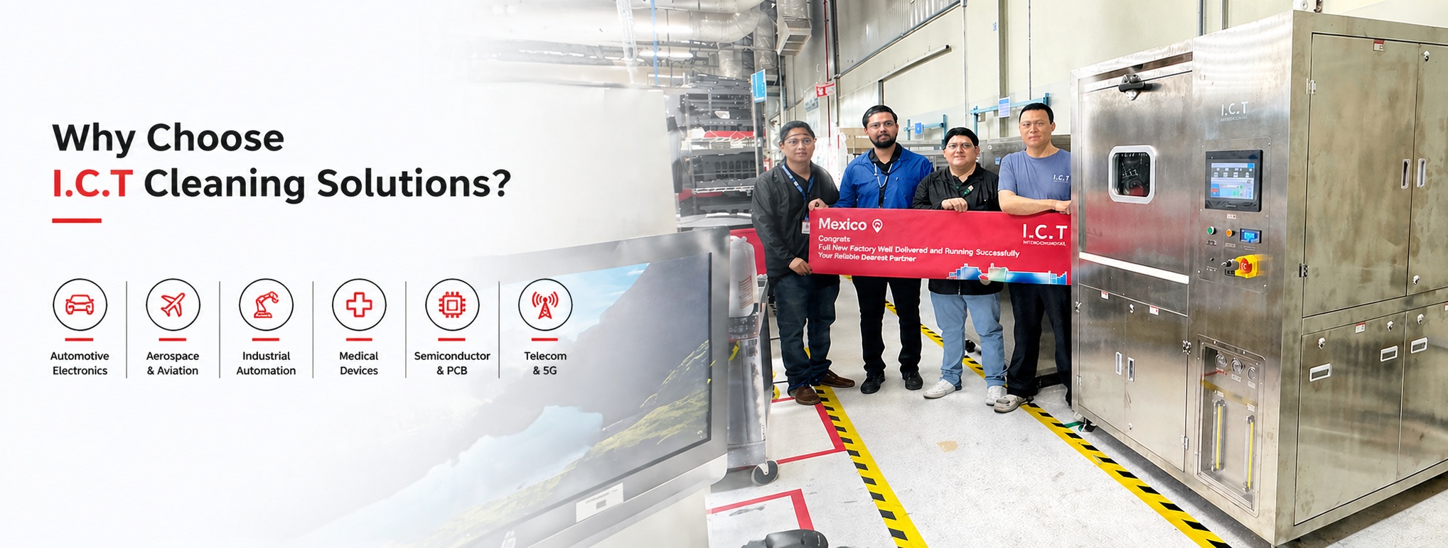 Why Choose I.C.T SMT Cleaning Solutions Why Choose I.C.T SMT Cleaning Solutions